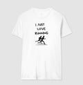 Camiseta I Just Love Running